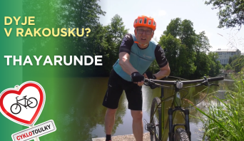 Rakouskem na kole podél řeky Thaya I Cyklotoulky: Thayarunde Rakouskem na kole podél řeky Thaya I Cyklotoulky: Thayarunde